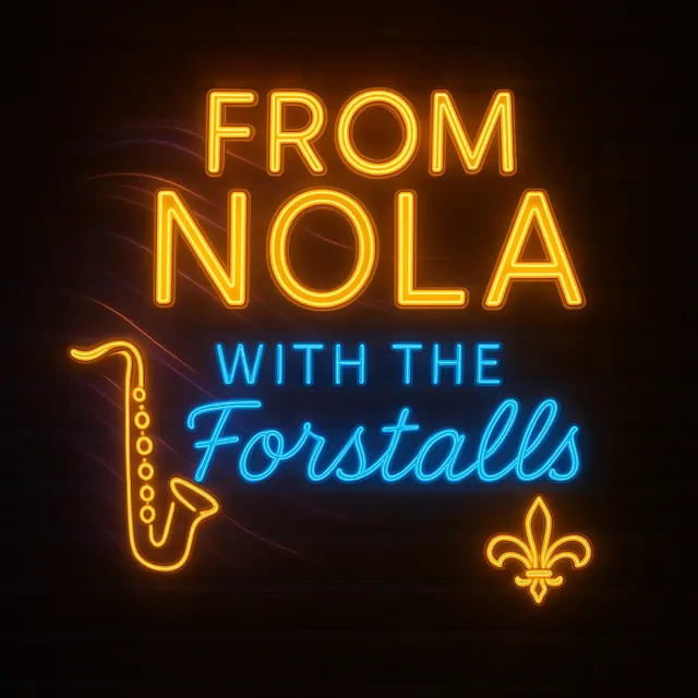 From NOLA with the Forstalls podcast logo